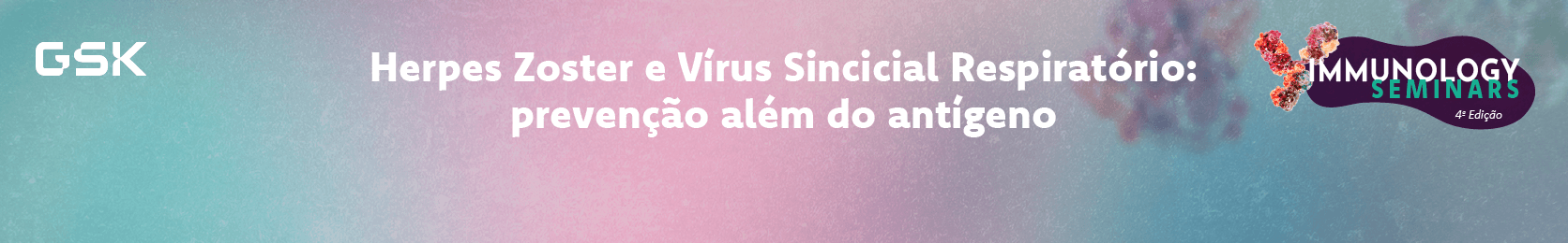 Herpes Zoster e Vírus Sincicial Respiratório: prevenção além do antígeno