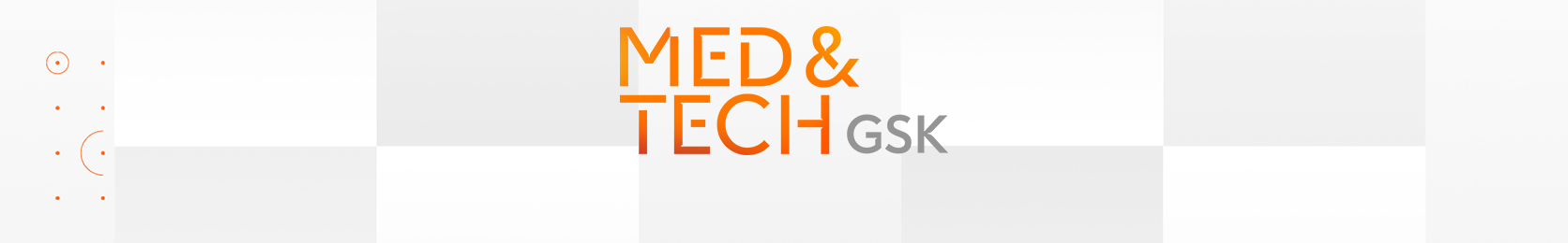 MED&TECH GSK: Conectando transformações digitais na área da saúde