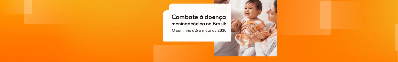 Combate à doença meningocócica no Brasil: o caminho até a meta de 2030