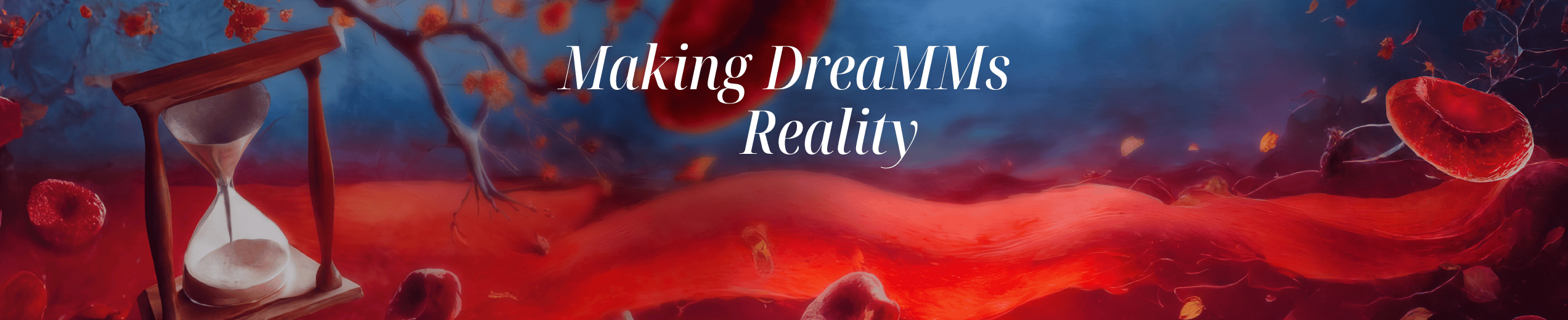 Making DreaMMs Reality