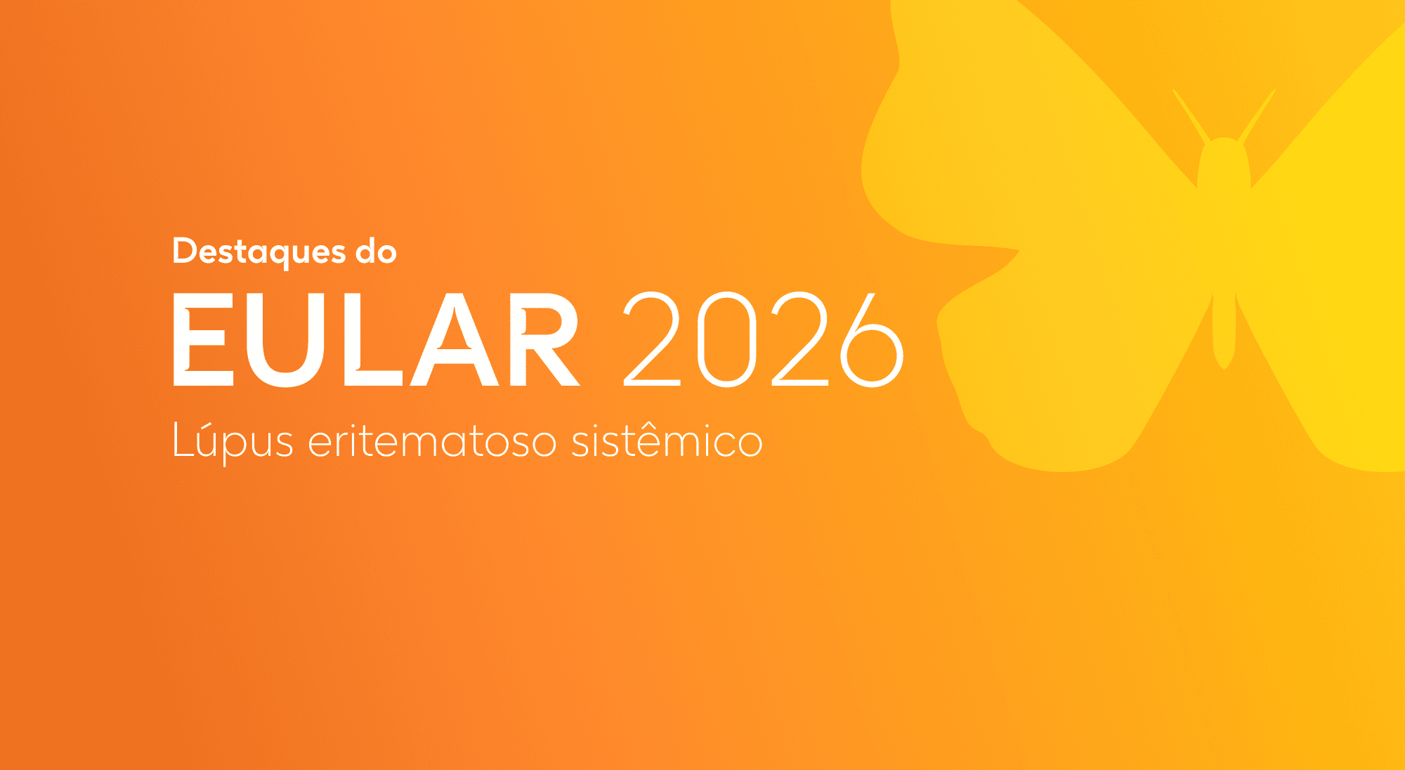 EULAR 2026: principais atualizações!